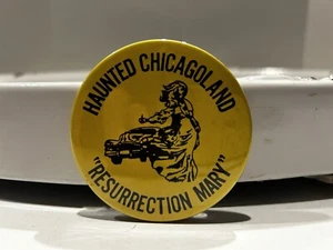 Vintage Haunted Chicagoland Chicago IL Resurrection Mary Button Pin Pinback - Picture 1 of 4