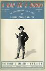 A Man in a Hurry: The Extraordinary Life and Times of Edward Payson Weston, The 