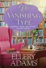 A Secret, Book And Scone Society Novel Ser.: The Vanishing Type : A Charming...
