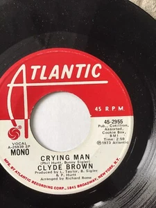 Atlantic Demo - Clyde Brown - Crying Man Mono/Stereo - M- - Picture 1 of 2