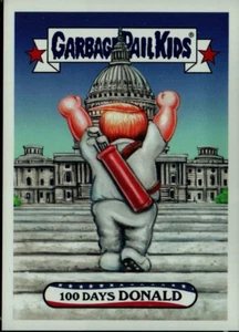Garbage Pail Kids GPK Trumpocracy #1 - 100 Days DONALD - Picture 1 of 2