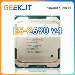 Intel Xeon E5-2690v4 SR2N2 2.6GHz 14C / 28T 35MB 135W LGA2011-3 CPU E5 2690 v4 - Picture 1 of 3