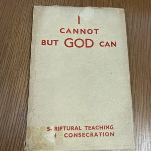 E H Dallimore - I Cannot But God Can: Consecration - 1938 South Africa Keswick - Picture 1 of 8