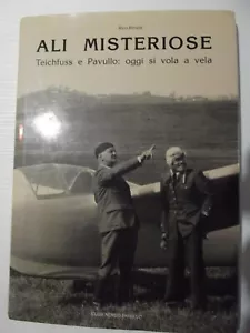 ALI MISTERIOSE TEICHFUSS E PAVULLO: OGGI SI VOLA A VELA-1994-autografato - Picture 1 of 5