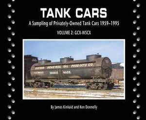 TANK CARS - A Sampling of Privately Owned Tank Cars, 1959-1995, Vol. 2, NEW BOOK - Picture 1 of 6