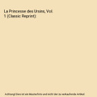 La Princesse des Ursins, Vol. 1 (Classic Reprint), Alexandre De Lavergne
