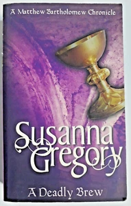 A Deadly Brew: The Fourth Chronicle of Matthew Bartholomew by Susanna Gregory - Picture 1 of 4
