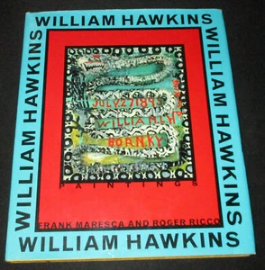 1997 1ST WILLIAM HAWKINS PAINTINGS Maresca and Ricco HC Art - Picture 1 of 17