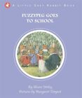 Little Grey Rabbit: Fuzzypeg Goes to School by Alison Uttley Hardback Book The