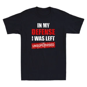 In My Defense I Was Left Unsupervised Funny Sarcastic Quote Retro Men's T-Shirt - Picture 1 of 8