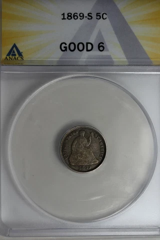 1869-S  .05    ANACS   G 6    Half Dime, Seated Liberty Half Dime Cover