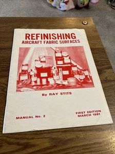 Refinishing Aircraft Fabric Surfaces, Ray Stits Manual No.2, 1st Ed. March 1981 - Picture 1 of 6