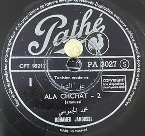 Arabic Tunisian 78 RPM- Ala Chchat - Mohamed Jamoussi - Pathe France 1950's - Picture 1 of 2