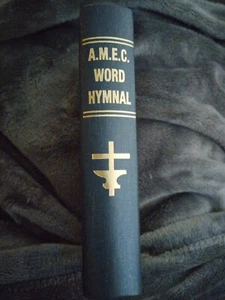 A M E C Word Hymnal African Methodist Episcopal Church Word Hymnal - Picture 1 of 4