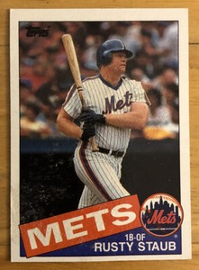 1985 Topps Rusty Staub Card #190 Mets 1B-OF Rough Surface, O/C, & Gum Stain O/B