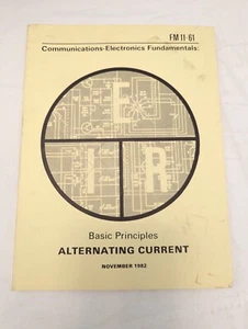 1982 FM 11-61 Communications Electronics Fundamentals: Alternating Current Basic - Foto 1 di 4