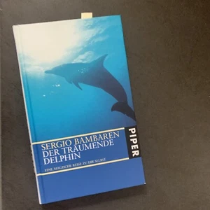 Der träumende Delphin: Eine magische Reise zu d selbst S. Bambaren - Bild 1 von 2
