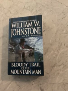 Bloody trail of the mountain man a smoke Jensen novel  by William w johnstone - Picture 1 of 1