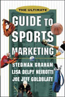 Stedman Graham Joe Goldblatt Lisa Ne The Ultimate Guide to Sports Mar (Hardback)