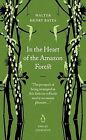In the Heart of the Amazon Forest (Penguin Great Journeys), Henry Walter Bates, 