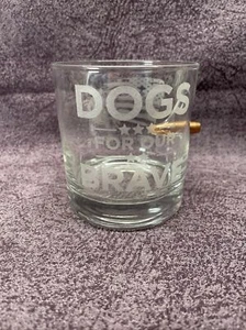 BenShot Bullet Rocks Glass w Real Bullet Military Gift 11oz Dogs For Our Brave - Picture 1 of 12