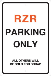 SEÑALES DE ESTACIONAMIENTO RZR, GRANDES 8x12 ALUMINIO -OFF ROAD, POWERSPORT, POLARIS, MAN CAVE - Imagen 1 de 2