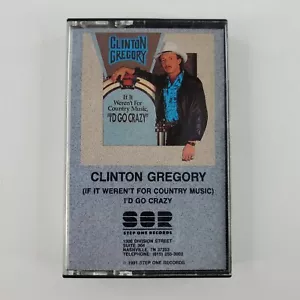 Clinton Gregory If It Weren't For Country Music I'd Go Crazy Cassette Tape - Bild 1 von 8