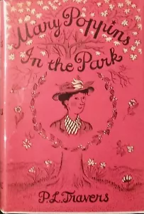 MARY POPPINS IN THE PARK-P.L. TRAVERS-1ST/1ST-W/DJ-BEAUTIFUL AMERICAN 1ST PRINT! - Foto 1 di 13