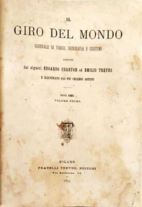 IL GIRO DEL MONDO - CHARTON, TREVES - TREVES EDITORI - 3 VOLL. NUOVA SERIE 1874 - Foto 1 di 12