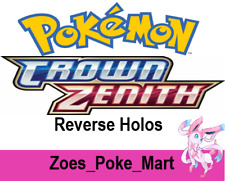 CROWN ZENITH REVERSE HOLO - SELECT YOUR OWN - POKEMON - MULTIBUY DISCOUNT