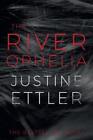 Justine Ettler The River Ophelia (Paperback)