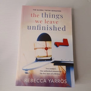 The Things We Leave Unfinshed Paperback Book Rebecca Yarros Women's Fiction - Picture 1 of 6