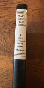 Make Bright the Arrows by Edna St. Vincent Millay 1940 Stated First Edition - Picture 1 of 12