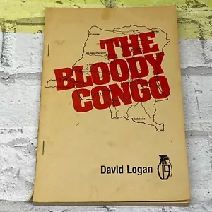 The Bloody Congo By David Logan 1979 Paperback Unit Nine - Imagen 1 de 10