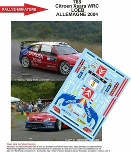 DECALS 1/43 REF 0788 CITROEN XSARA SEBASTIEN LOEB RALLYE DEUTSCHLAND 2004 WRC - Foto 1 di 1