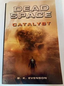 Dead Space Catalyst B.K. Evenson 1st Edition 1st Printing Paperback 2012 TOR Sci - Imagen 1 de 4