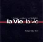 La Vie La Vie - Trame Sonore De La Teleserie - Luc Sicard
