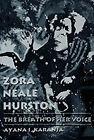 Zora Neale Hurston : The Breath Of Her Voice Paperback Ayana I. K