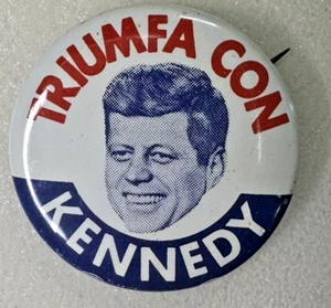 1960 Kennedy For President Political Campaign Button Pin 1" TRIUMFA CON BUTTON - Picture 1 of 4
