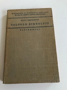 Die symbolische Berechnung von Aldo Ghizzetti 1943 Zanichelli - Bild 1 von 4