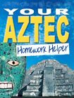 Your Aztec Homework Helper (Homework Helpers), , Used; Very Good Book