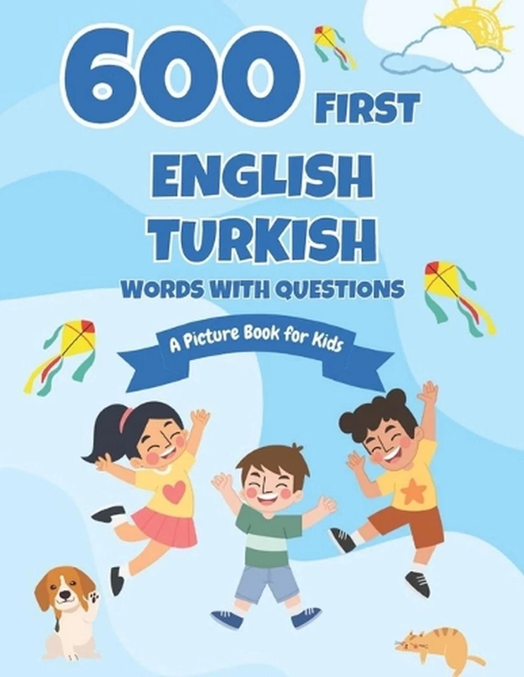 600 First English-Turkish Words with Questions: A Picture Book for Kids by Conni - Image 1 of 1