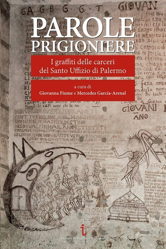 Mercedes García Parole prigioniere. I graffiti delle carceri del San (Paperback) - Image 1 of 1
