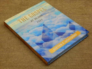 The Gospel at 30,000 Feet by Dieter F. Uchtdorf (2017, Hardcover) - Picture 1 of 1