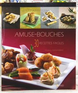 AMUSE-BOUCHES, 30 RECETTES FACILES, COLLECTIF, ÉDITIONS SAEP, 2009 - Imagen 1 de 16