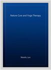 Nature Cure and Yoga Therapy, Paperback by Rebello, Leo, Like New Used, Free ...