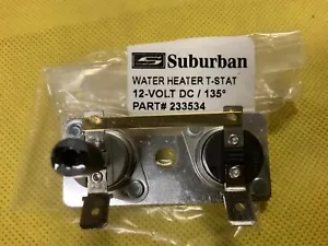 Casa rodante Suburban Water Caleter 233534 interruptor límite termostato 135 grados RV 12 V DC.232282 - Imagen 1 de 3