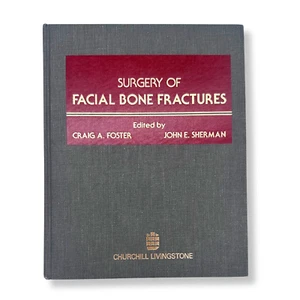 Surgery of Facial Bone Fractures | Craig A. Foster & John E. Sherman | Hardcover - Imagen 1 de 6