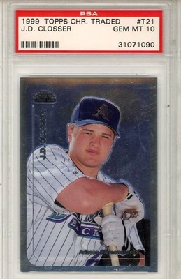 1999 Topps Chrome Traded J. D. Closser #T21 PSA 10 - Image 1 of 2