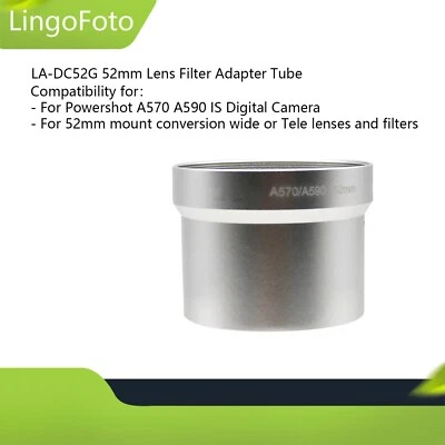 LINGOFOTO LA-DC52G 52mm Lens Filter Adapter Tube for Powershot A570 A590 IS Camera